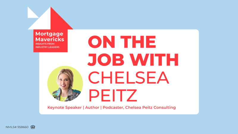 Mortgage Mavericks: Chelsea Peitz