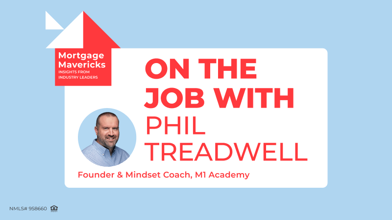 Mortgage Mavericks: Phil Treadwell