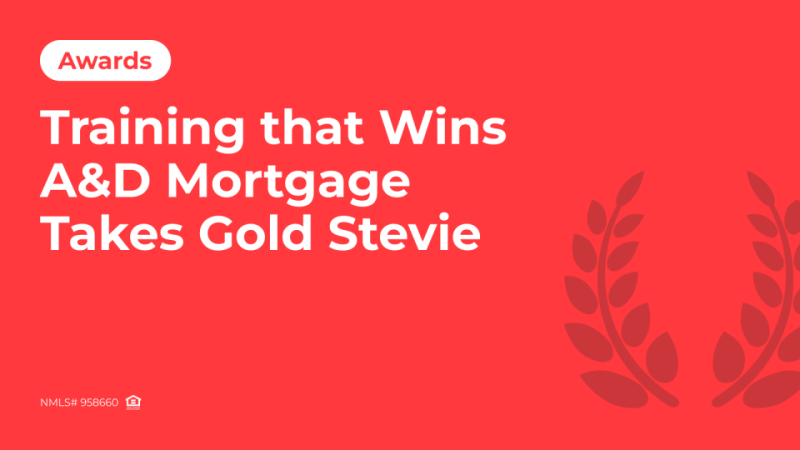 A&D Mortgage Awarded Gold Stevie® for Innovative Training Initiative  