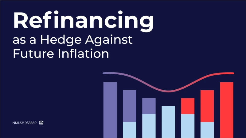 Refinancing as a Hedge Against Future Inflation