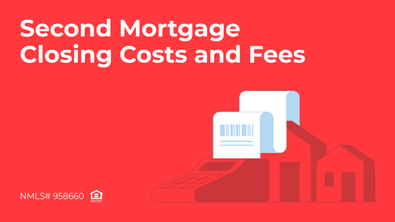 Blog cover second mortgage closing costs and fees