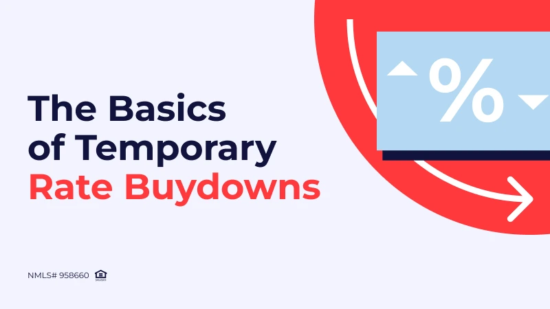 The Basics of Temporary Rate Buydowns