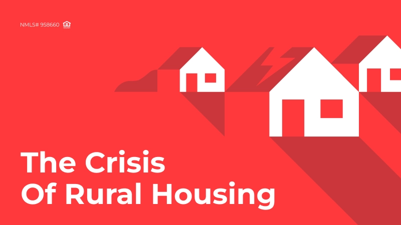 Addressing the Rural Housing Crisis in 2025: Challenges and Strategies for Mortgage Brokers