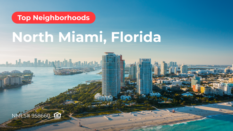 Blog cover for Northa Miami, Florida Top Neighborhoods