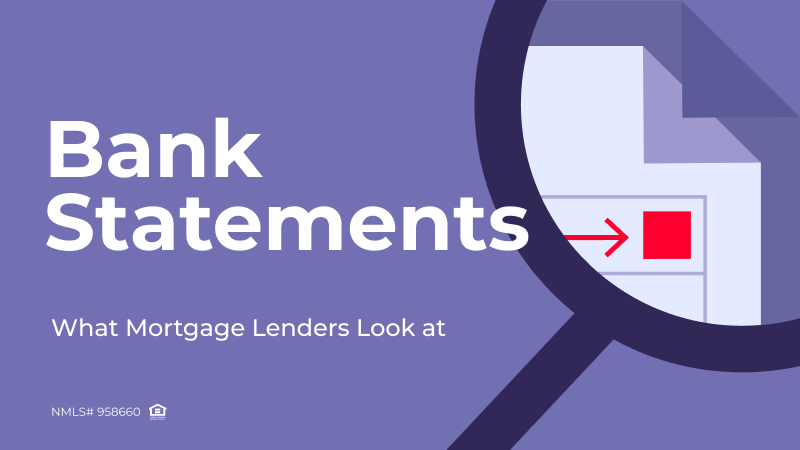 What Mortgage Lenders Look at on Bank Statements