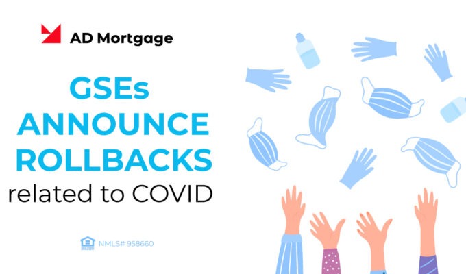 Upcoming COVID Rollbacks and GSE Reminders