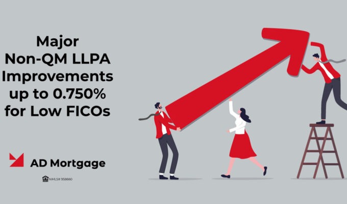 Major Non-QM LLPA Improvements for Low FICOs