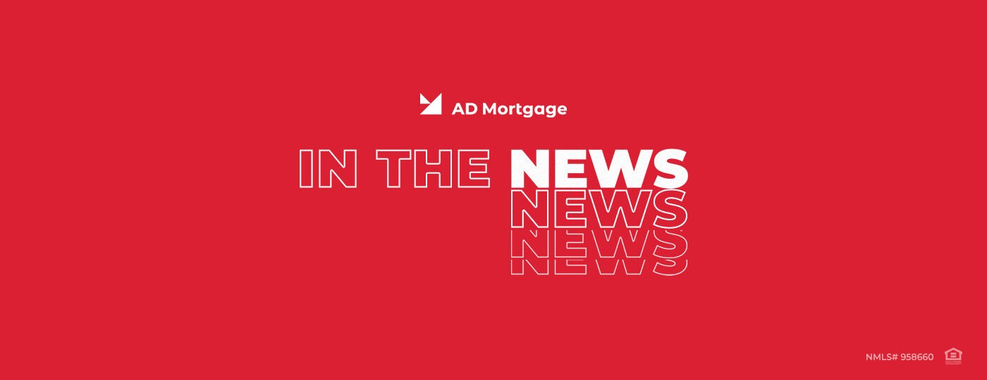 A&D Mortgage in the News