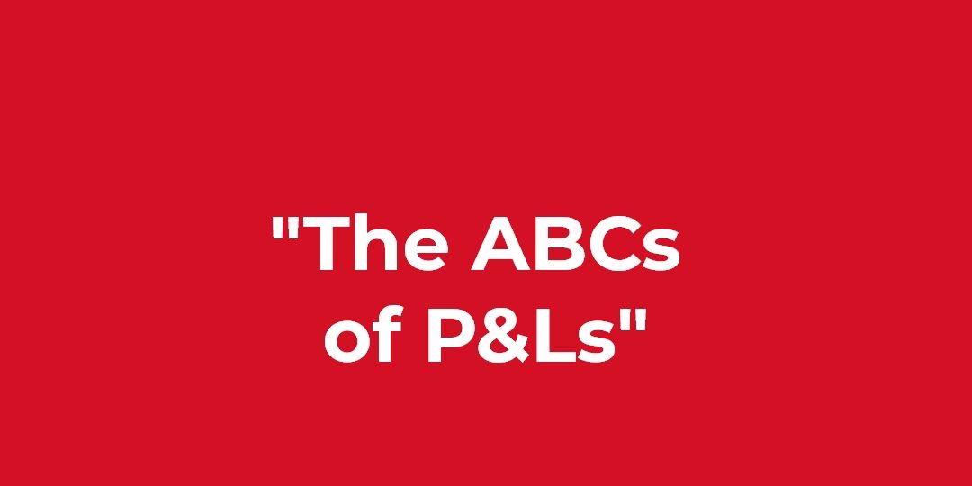 The ABCs of P&Ls