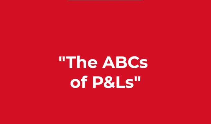 The ABCs of P&Ls 3/1/22