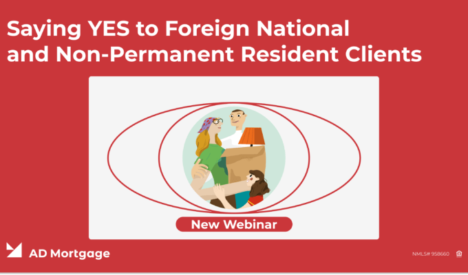 Saying YES to Foreign National and Non-Permanent Resident Clients