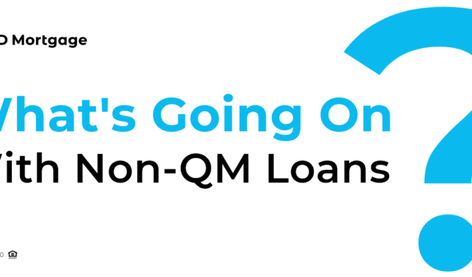 What’s Going On With Non-QM Loans?