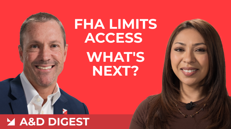 A&D Mortgage Adjusts to Changing FHA Guidelines