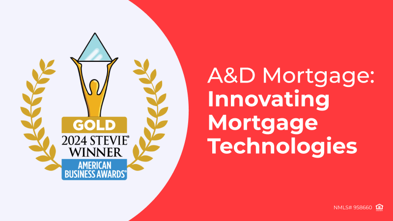 A&D Mortgage Honored As Gold Stevie® Award Winner In 2024 American Business Awards®