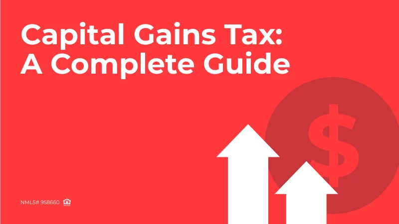 Capital Gains Tax: A Complete Guide