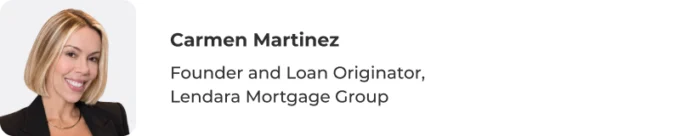 Photo of Carmen Martinez, Founder and Loan Originator, Lendara Mortgage Group.
