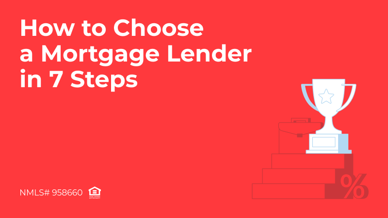 Blog cover banner How to Choose a Mortgage Lender in 7 Steps