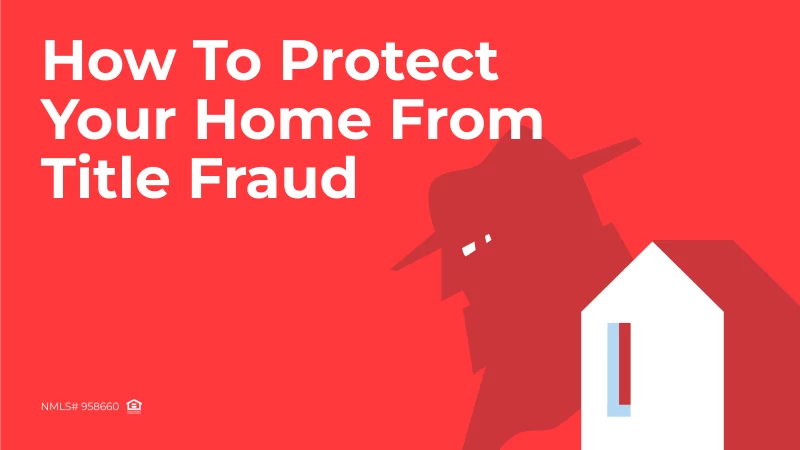 How to Protect Your Home from Title Fraud