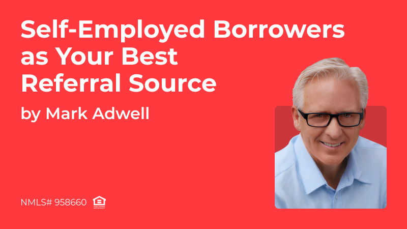 blog cover for an article about self-employed borrowers as a referral source