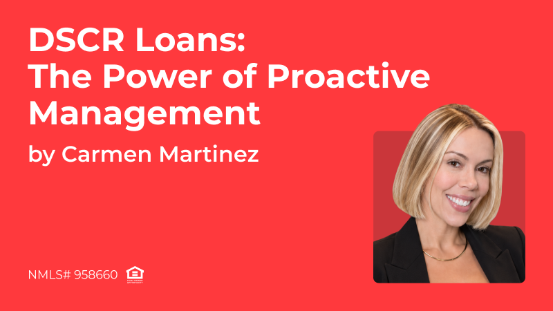 Blog cover for the article by Carmen Martinez on DSCR loans management
