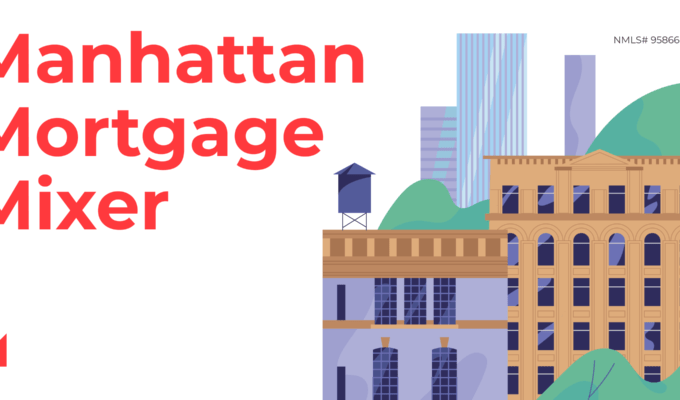 Manhattan Mortgage Mixer