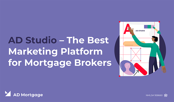AD Studio – The Best Marketing Platform for Mortgage Brokers